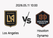 05/11 10:00 경기 MLS LA FC (-0.5) vs 휴스턴 다이너모