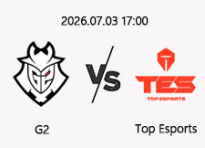 07/03 17:00 경기 MSI #BO.5# G2 vs TES